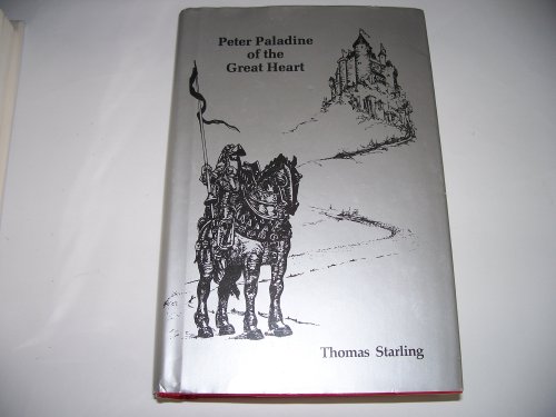 Imagen de archivo de The Adventures of Peter Paladine of the Great Heart a la venta por Bingo Books 2