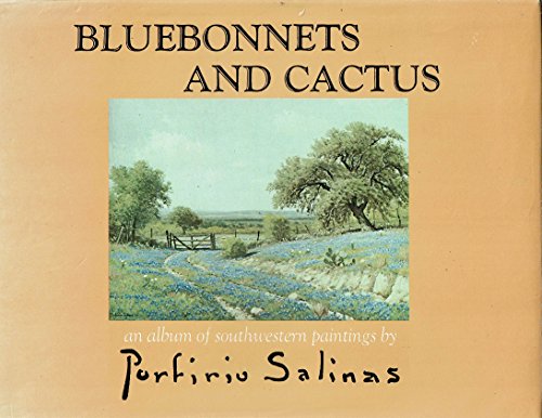 9780914872047: Bluebonnets and Cactus, an Album of Southwestern Paintings