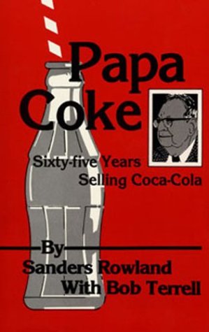 Beispielbild fr Papa Coke : 65 Years Selling Coca-Cola zum Verkauf von Better World Books