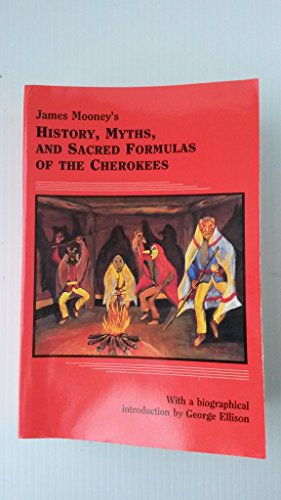 Stock image for James Mooney's Myths and Sacred Formulas of the Cherokees for sale by ThriftBooks-Atlanta