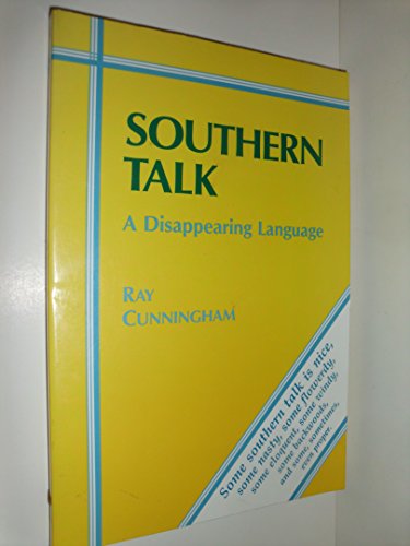 Imagen de archivo de Southern Talk: A Disappearing Language a la venta por Idaho Youth Ranch Books