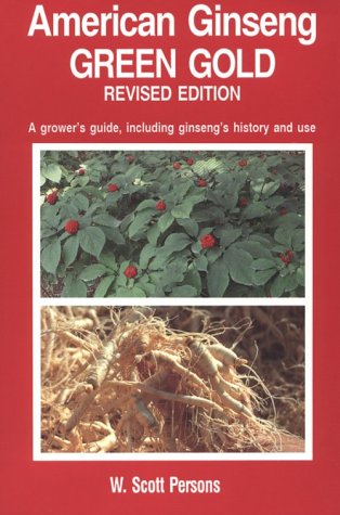 Stock image for American Ginseng: Green Gold for sale by BooksRun
