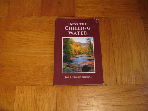 Beispielbild fr Into the Chilling Water zum Verkauf von Cornerstone Books