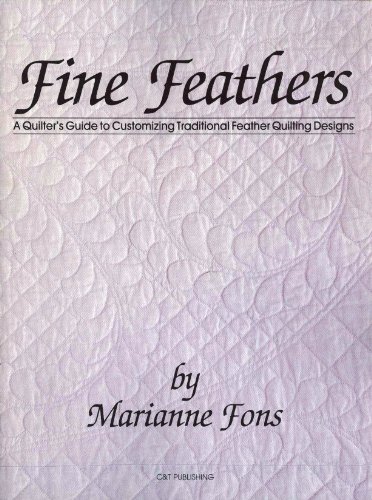 9780914881100: Fine Feathers: Quilter's Guide to Customizing Traditional Feather Quilting Designs