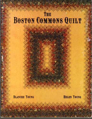 Boston Commons Quilt (9780914881179) by Young, Blanche; Young, Helen