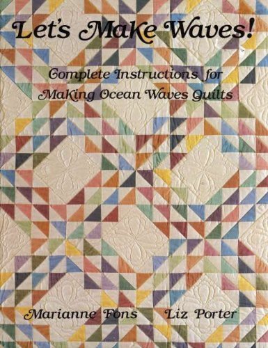 Beispielbild fr Let's Make Waves: Complete Instructions for Making Ocean Waves Quilts zum Verkauf von Gulf Coast Books