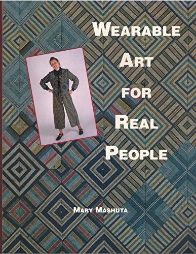 Wearable Art for Real People (9780914881247) by Mashuta, Mary