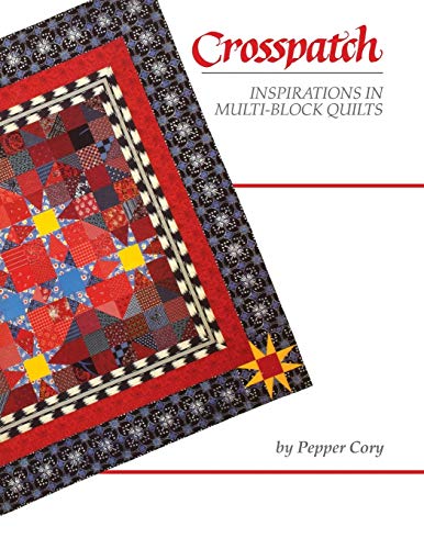 9780914881261: Crosspatch - Print on Demand Edition: Inspirations in Multi Block Quilts