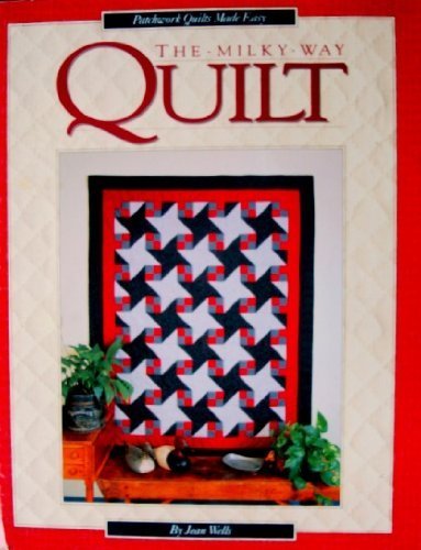 Stock image for Milky Way : Patchwork Quilts Made Easy for sale by Better World Books: West