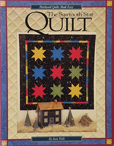 9780914881711: Sawtooth Star Quilt (Patchwork Quilts Made Easy S.)