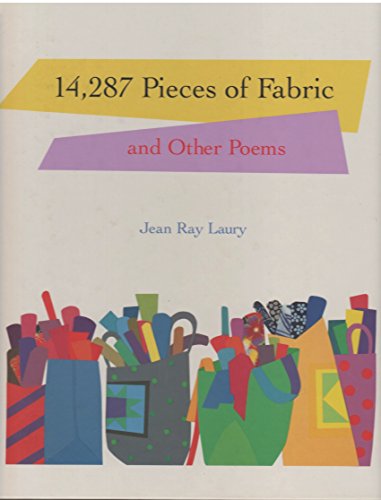 Beispielbild fr 14,287 Pieces of Fabric and Other Poems zum Verkauf von Goodwill Books