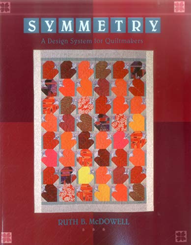 Stock image for Symmetry: A Design System for Quiltmakers for sale by Goodwill Books