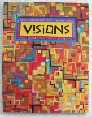 Beispielbild fr Visions: Quilts: Layers of Excellence zum Verkauf von Wonder Book