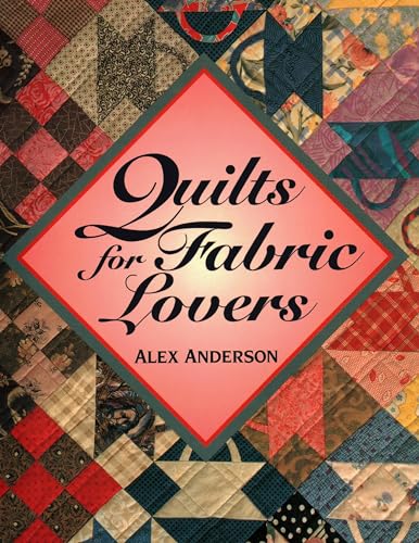 Beispielbild fr Quilts for Fabric Lovers zum Verkauf von Better World Books