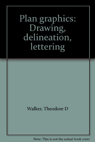 Stock image for Plan Graphics: Drawing, Delineation, Lettering for sale by The Unskoolbookshop