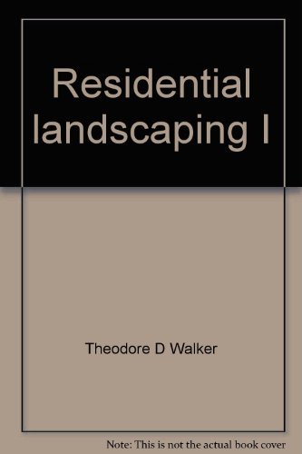 Stock image for RESIDENTIAL LANDSCAPING I: PLANNING, DESIGN, CONSTRUCTION for sale by Hoffman Books,  ABAA, IOBA