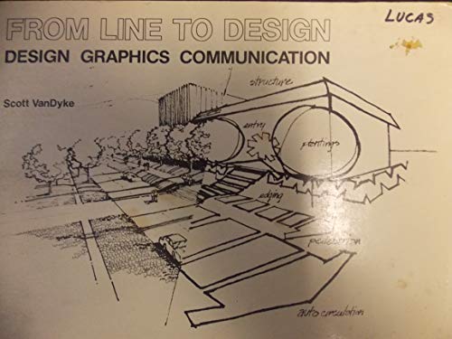 Stock image for From Line to Design: Design Graphics Communication for sale by George Cross Books