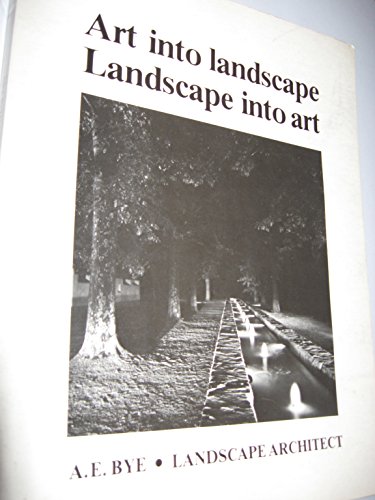 Imagen de archivo de Art Into Landscape, Landscape Into Art a la venta por HPB-Diamond