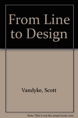 Beispielbild fr From Line to Design : Design Graphics Communication zum Verkauf von Better World Books