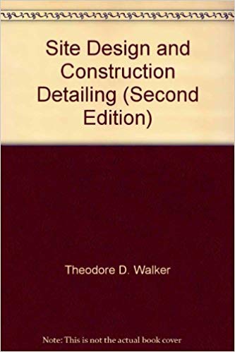 Stock image for Site Design and Construction Detailing (second edition). for sale by Grendel Books, ABAA/ILAB