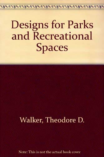 Stock image for Designs for Parks and Recreational Spaces for sale by Sessions Book Sales