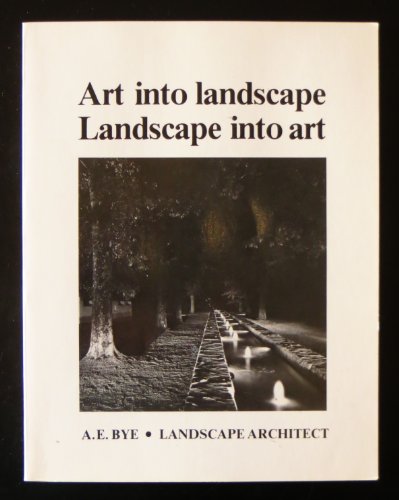 9780914886433: Art into Landscape, Landscape into Art