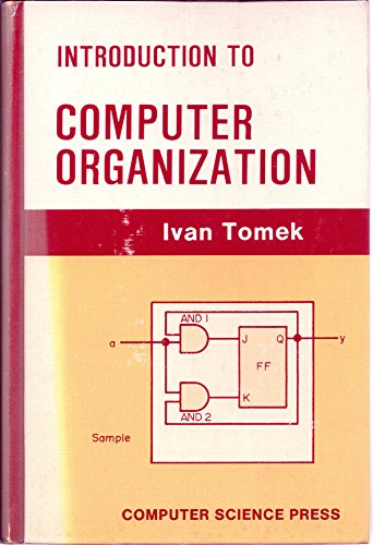 Imagen de archivo de Introduction to Computer Organization (DIGITAL SYSTEM DESIGN SERIES) a la venta por ThriftBooks-Dallas