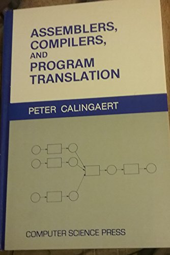 Beispielbild fr Assemblers, compilers, and program translation (Computer software engineering series) zum Verkauf von SecondSale