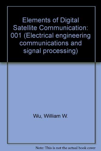 Beispielbild fr Elements of Digital Satellite Communication zum Verkauf von Wonder Book