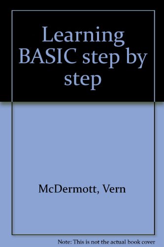 Learning BASIC step by step (9780914894490) by Vern McDermott