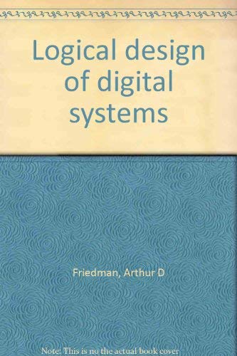 Logical design of digital systems