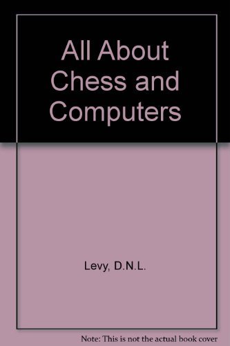 Stock image for All About Chess and Computers (Computer chess series) for sale by Biblio Pursuit
