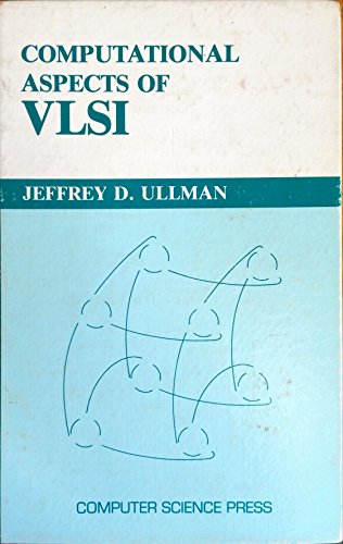 Beispielbild fr Computational Aspects of VLSI zum Verkauf von Better World Books
