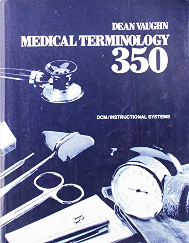 Beispielbild fr Dean Vaughn Medical Terminology 350 zum Verkauf von ThriftBooks-Phoenix