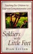 Stock image for Soldiers with Little Feet for sale by ThriftBooks-Atlanta