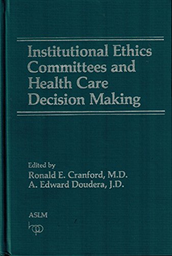 Stock image for Institutional Ethics Committees and Health Care Decision Making for sale by dsmbooks
