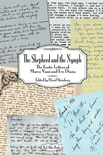 Beispielbild fr The Shepherd and the Nymph: The Erotic Letters of Marco Vassi and Eve Diana zum Verkauf von Revaluation Books