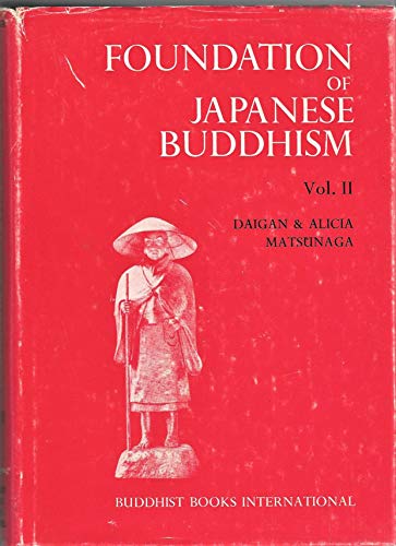 9780914910275: Foundation of Japanese Buddhism by Matsunaga, Daigan