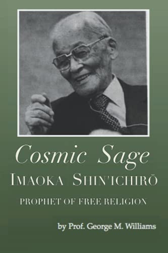 9780914914198: Cosmic Sage: Imaoka Shin'ichirō, Prophet of Free Religion