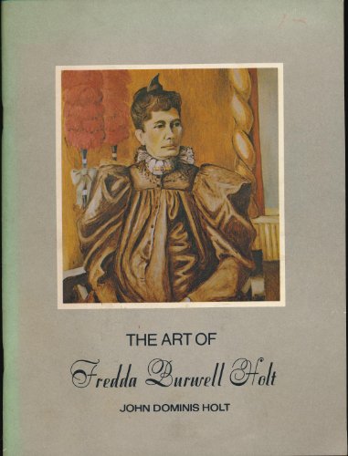 THE ART OF FREDDA BURWELL HOLT.