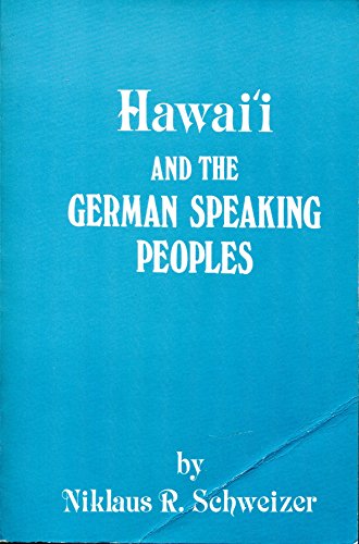 Hawaii and the German Speaking Peoples (SIGNED)