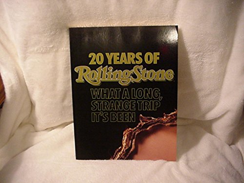 Beispielbild fr 20 YEARS OF ROLLING STONE: WHAT A LONG, STRANGE TRIP IT'S BEEN(TWENTY YRS magazine) zum Verkauf von WONDERFUL BOOKS BY MAIL