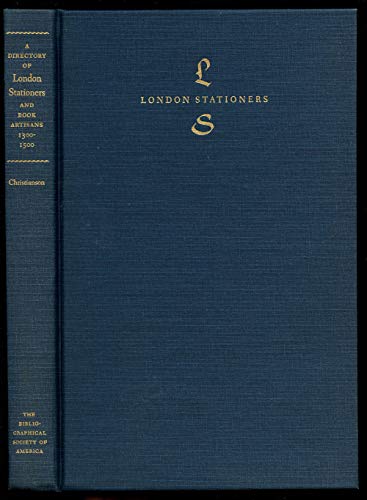 A Directory Of London Stationers And Book Artisans 1300-1500.