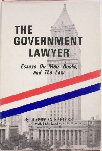 9780914932017: The government lawyer: Essays on men, books, and the law