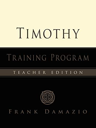 Stock image for The Timothy Training Program - Teacher Edition for sale by ThriftBooks-Dallas