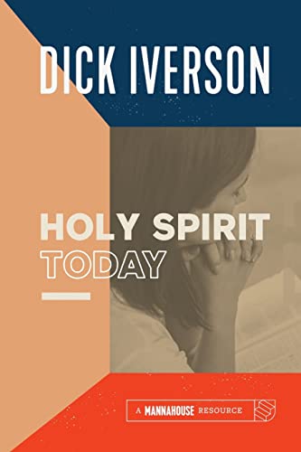 Stock image for The Holy Spirit Today: A Concise Survey of the Doctrine of the Holy Ghost for sale by Goodwill Industries