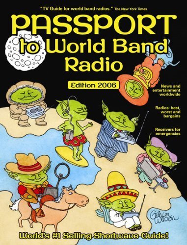 9780914941613: Passport to World Band Radio, New 2006 Edition