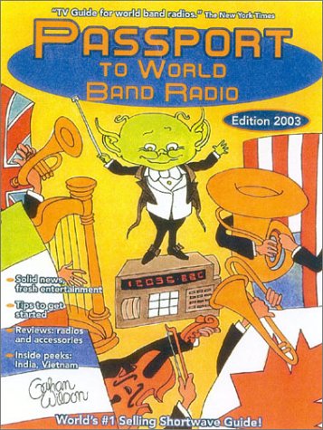 Beispielbild fr Passport to World Band Radio 2003 zum Verkauf von Better World Books