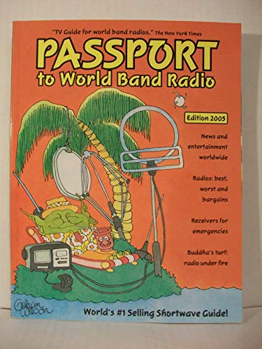 Imagen de archivo de Passport to World Band Radio : Number One Seller, Year after Year a la venta por Better World Books