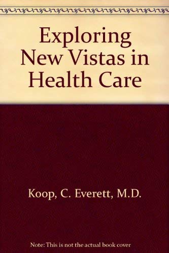 Stock image for Exploring New Vistas in Health Care for sale by HPB-Red
